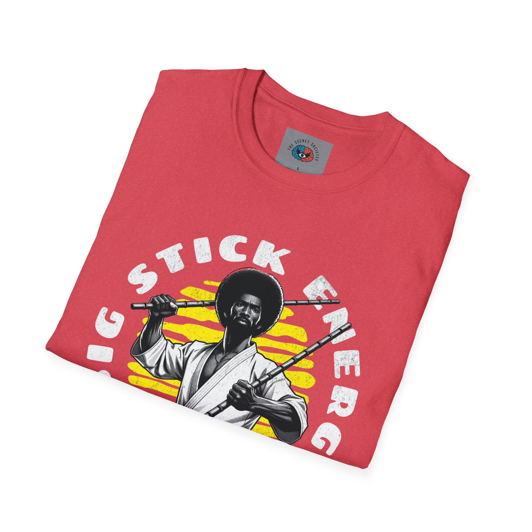 Big Stick Energy - Kali, Arnis, Eskrima -Tee